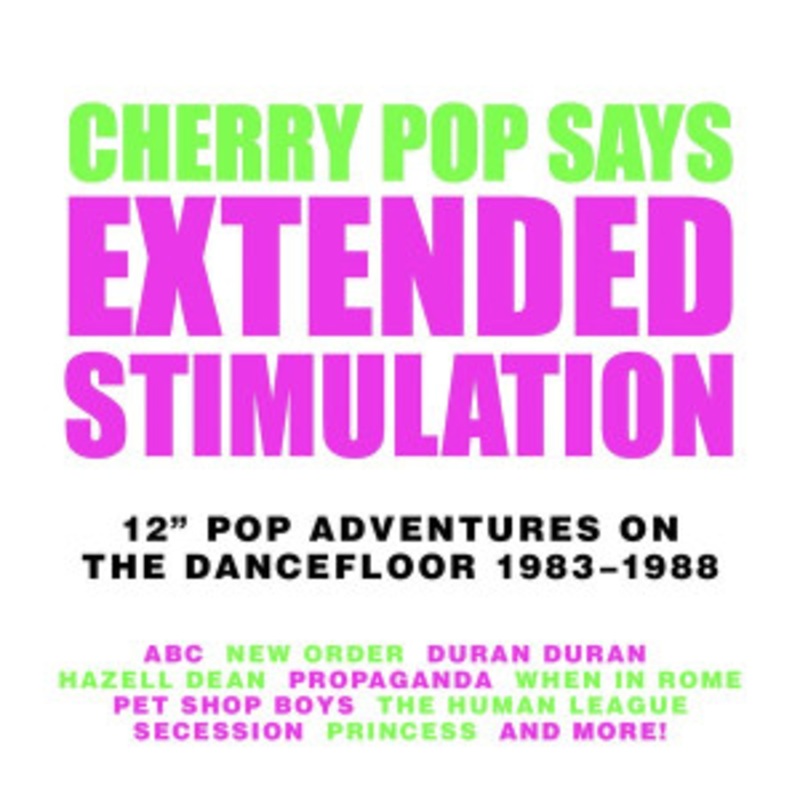 Various – Extended Stimulation: 12 Pop Adventures on the Dancefloor 1983-1988