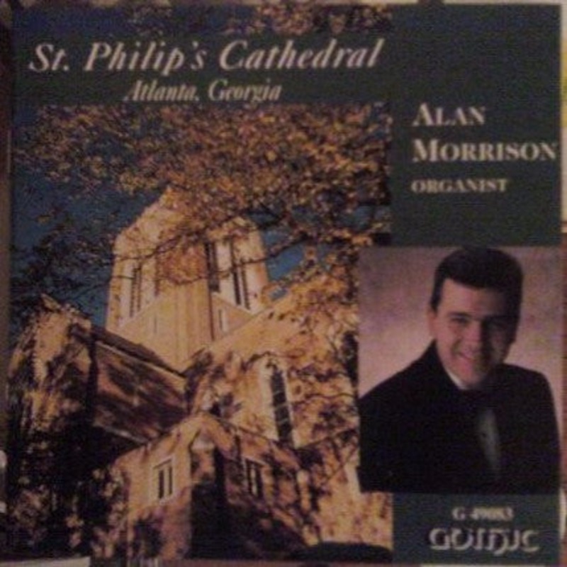 Alan Morrison  – St. Philip’s Cathedral, Atlanta, Georgia (CD, Album) (Very Good Plus (VG+))