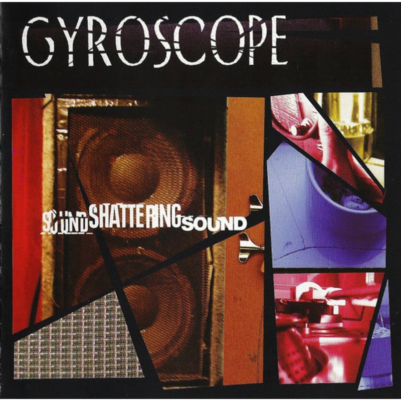 Gyroscope  – Sound Shattering Sound (CD, Album) (Good (G))