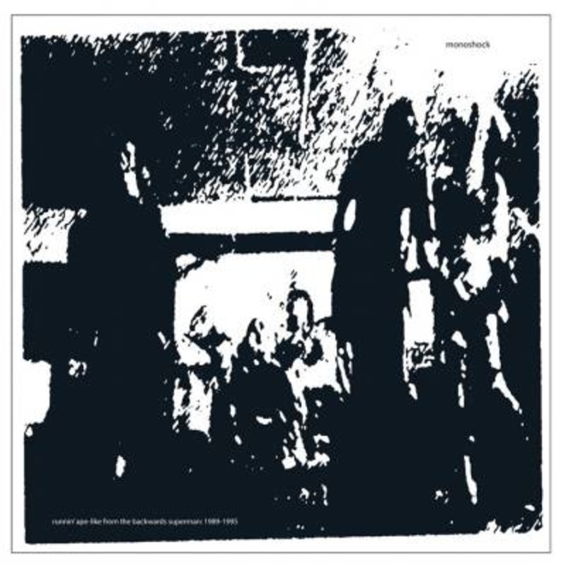 Monoshock – Runnin’ Ape-Like From The Backwards Superman: 1989 – 1995