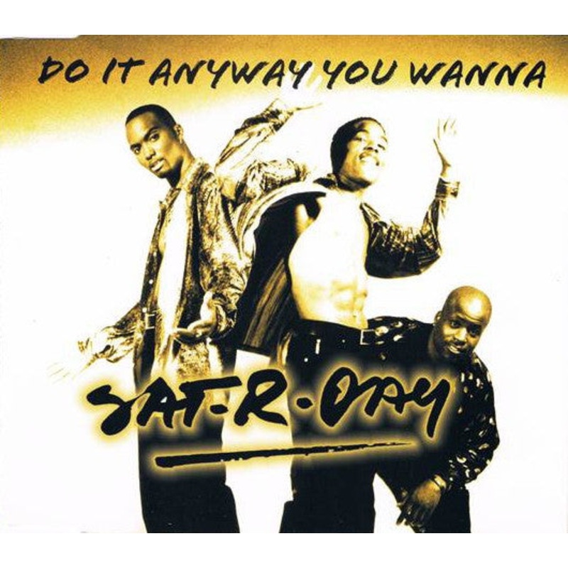 Sat-r-day – Do It Anyway You Wanna (CD, Single) (Very Good Plus (VG+))