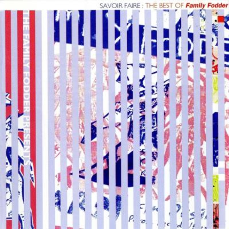 Family Fodder – Savoir Faire : The Best Of (Blue Vinyl)
