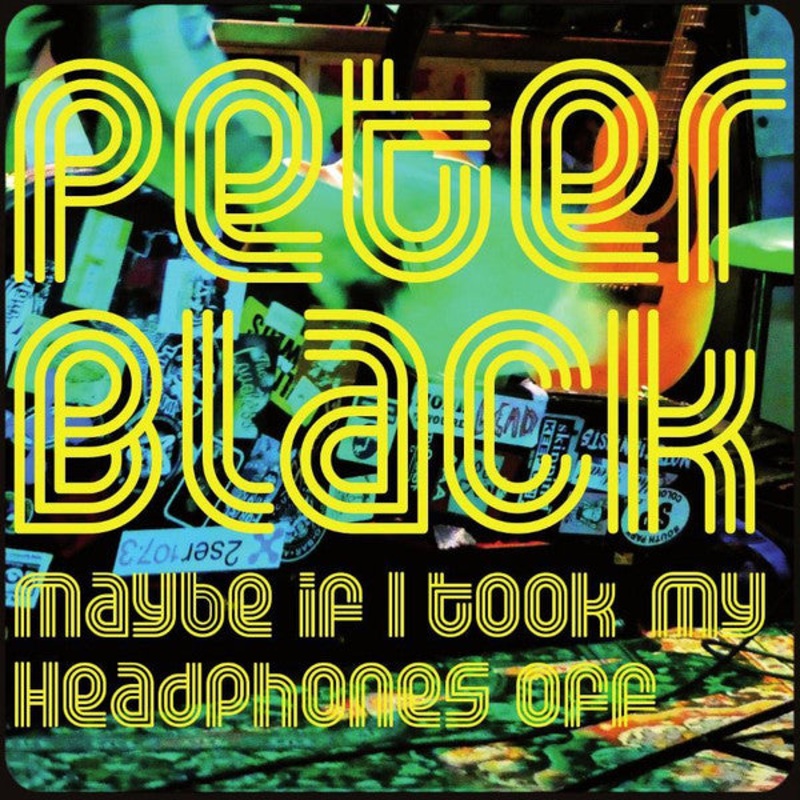 Peter Black  – Maybe If I Took My Headphones Off (LP, Album, Ltd, Num) (Mint (M))
