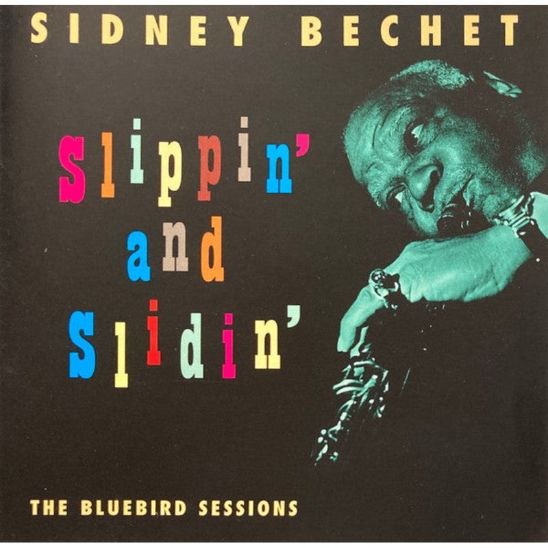 Sidney Bechet – Slippin’ And Slidin’: The Bluebird Sessions (CD, Comp) (Very Good Plus (VG+))