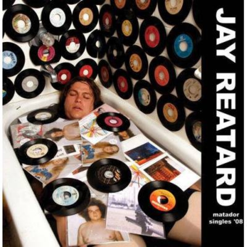 Jay Reatard – Matador Singles ’08