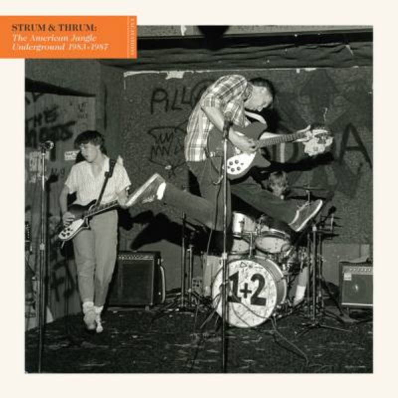 Various – Strum & Thrum: The American Jangle Underground 1983-1987