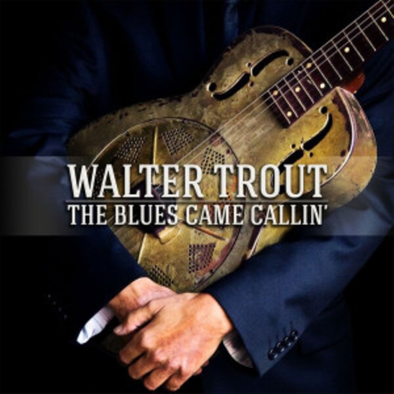 Walter Trout – The Blues Came Callin’