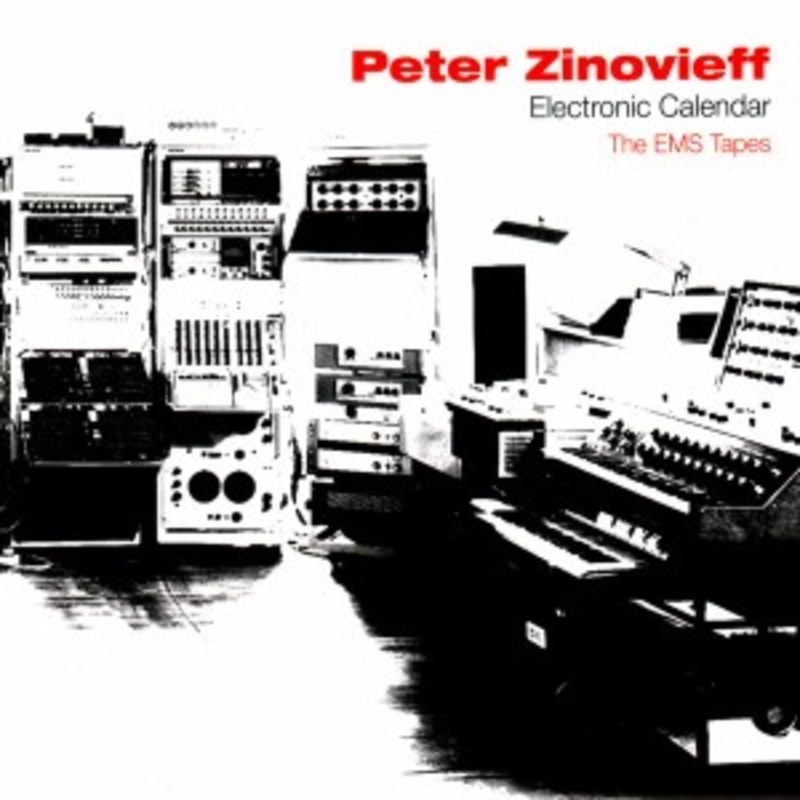 Peter Zinovieff – Electronic Calendar: The EMS Tapes