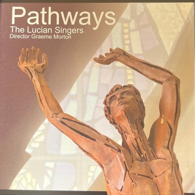 The Lucian Singers, Graeme Morton – Pathways (CD) (Very Good Plus (VG+))