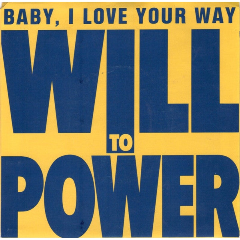 Will To Power – Baby, I Love Your Way/Freebird (7, Single) (Very Good Plus (VG+))