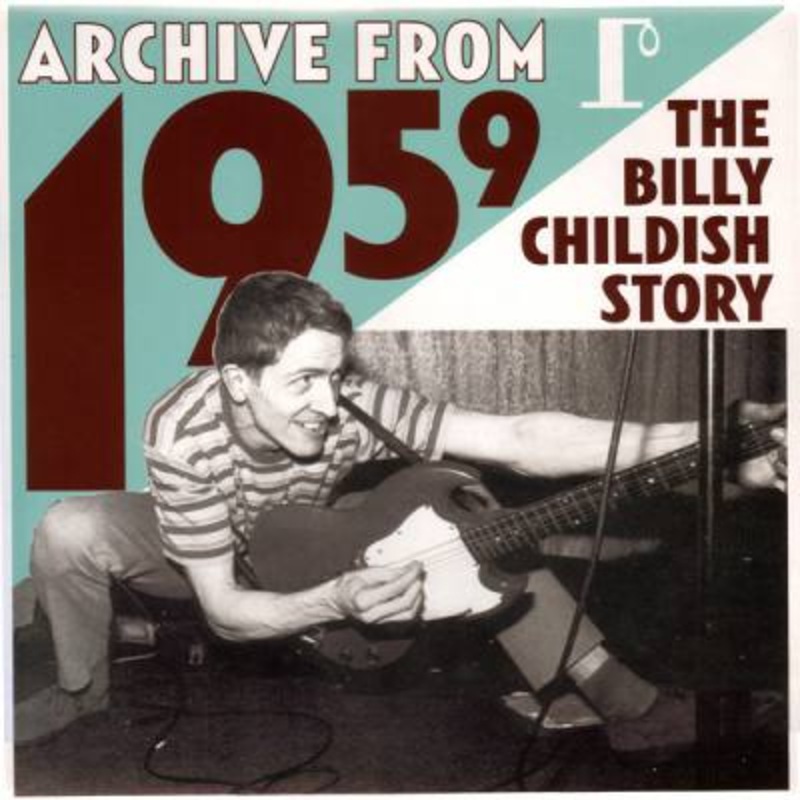 Billy Childish – Archive From 1959 – The Billy Childish Story