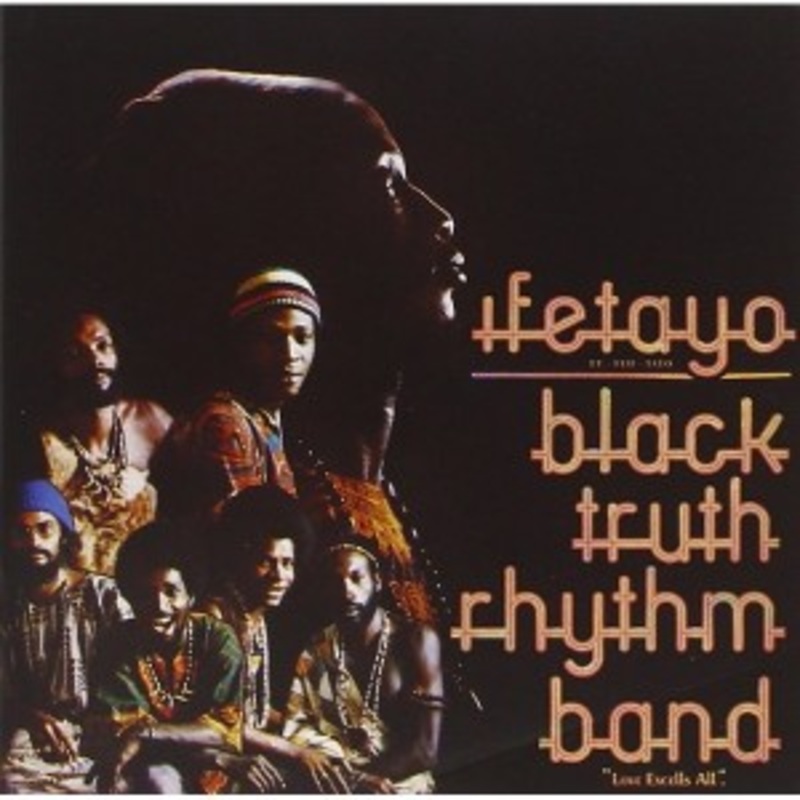 Black Truth Rhythm Band – Ifetayo