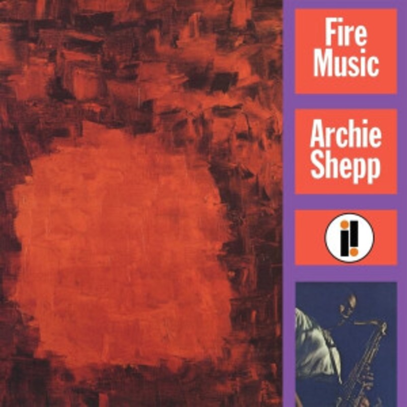 Archie Shepp – Fire Music