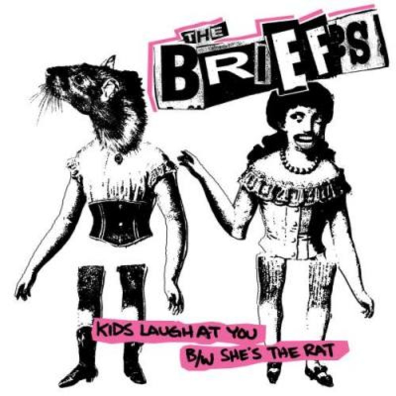 The Briefs – Kids Laugh At You B/W She’s The Rat