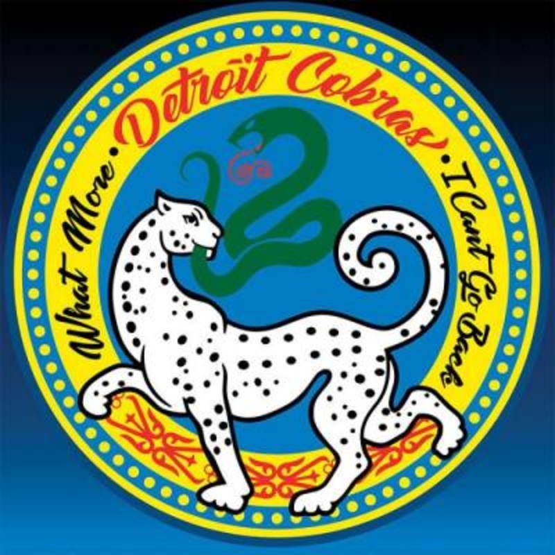 The Detroit Cobras – What More b/w I Can’t Go Back