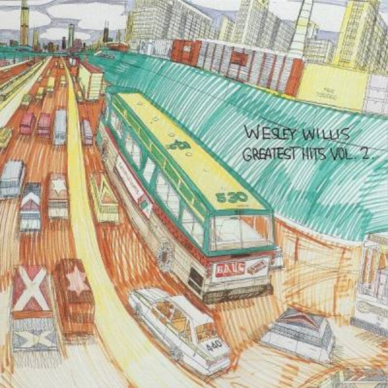 Wesley Willis – Greatest Hits Vol. 2