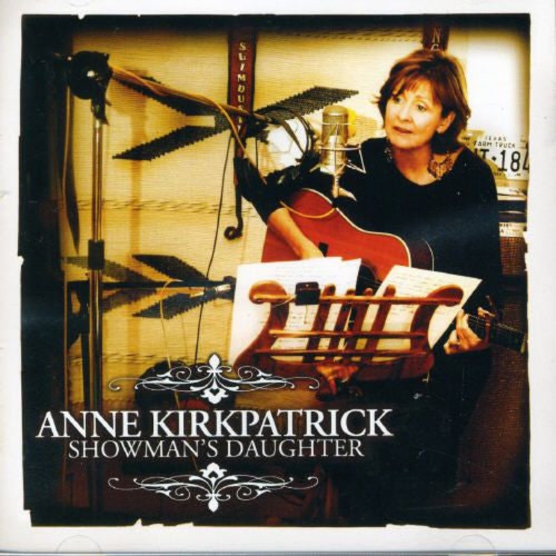 Anne Kirkpatrick – Showman’s Daughter (CD, Album) (Very Good Plus (VG+))