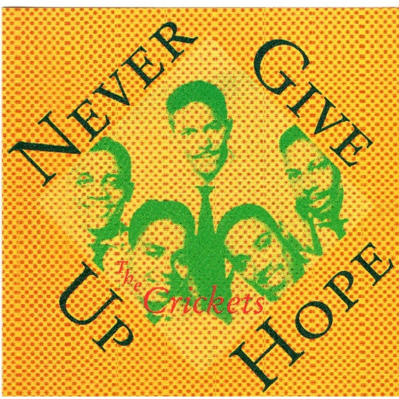 The Crickets  – Never Give Up Hope (CD, Comp) (Very Good Plus (VG+))