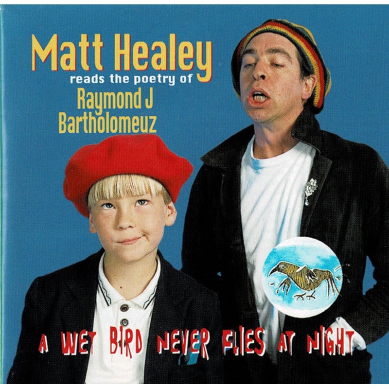 Matt Healey Reads The Poetry Of Raymond J. Bartholomeuz – A Wet Bird Never Flies At Night (CD, Album) (Very Good Plus (VG+))