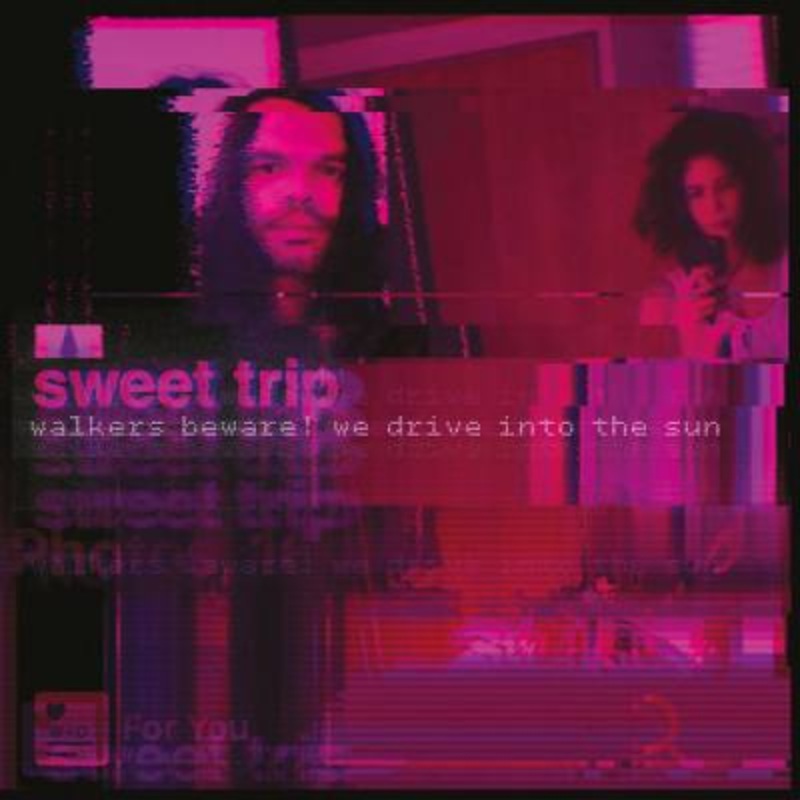 Sweet Trip – Walkers Beware! We Drive Into the Sun (Blue Vinyl)