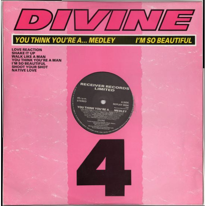 Divine – You Think You’re A… Medley / I’m So Beautiful (12) (Good Plus (G+))