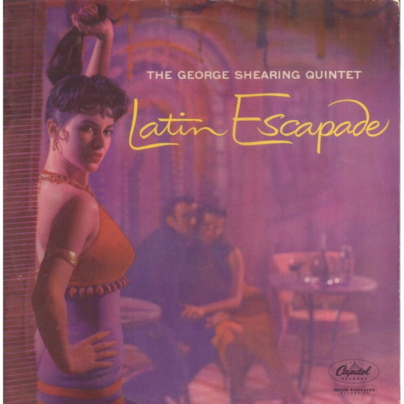 The George Shearing Quintet – Latin Escapade (LP, Album, Mono) (Good Plus (G+))