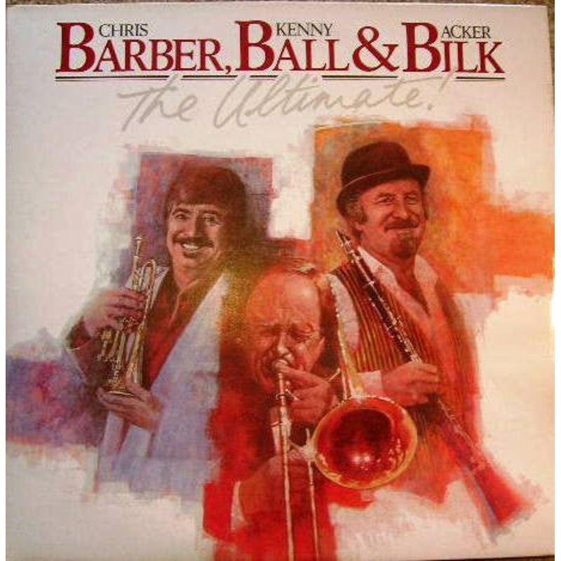 Chris Barber, Kenny Ball & Acker Bilk – The Ultimate! (2xLP, Album) (Good Plus (G+))