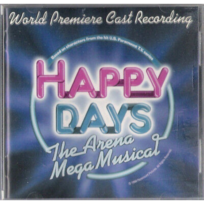 Happy Days The Arena Mega Musical Australian Cast – Happy Days The Arena Mega Musical (World Premiere Cast Recording) (CD, Album, Comp) (Very Good Plus (VG+))