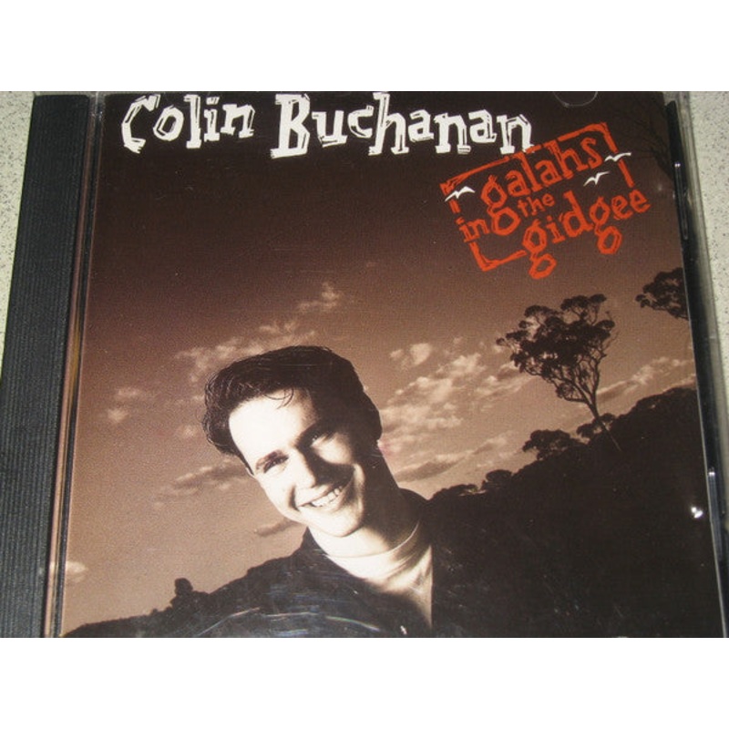 Colin Buchanan – Galahs In The Gidgee  (CD, Album) (Very Good Plus (VG+))