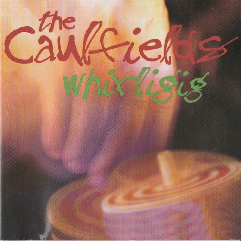 The Caulfields – Whirligig (CD, Album) (Very Good Plus (VG+))