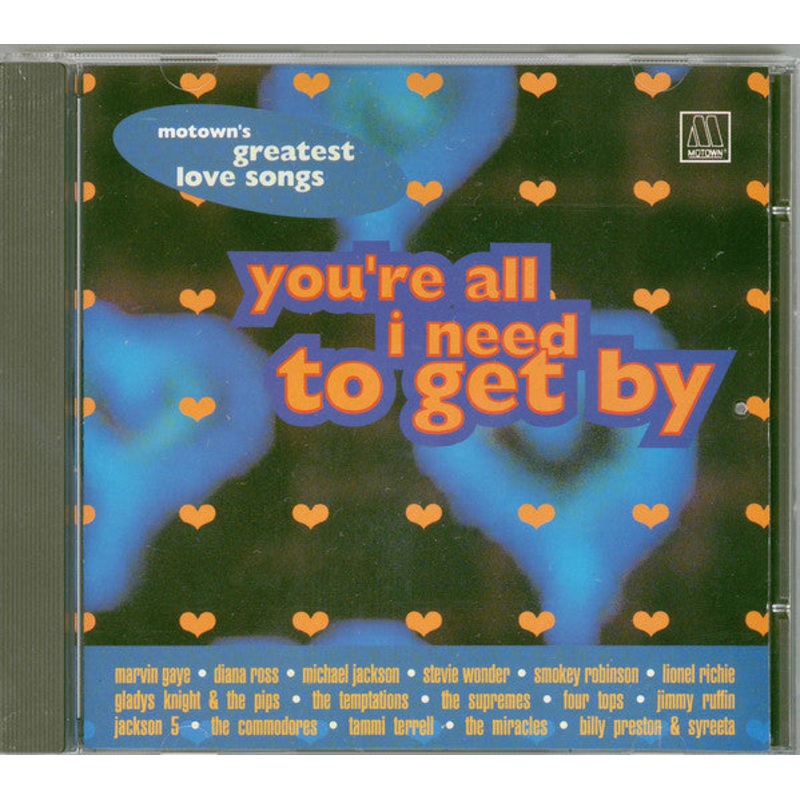 Various – You’re All I Need To Get By – Motown’s Greatest Love Songs (CD, Comp) (Very Good Plus (VG+))