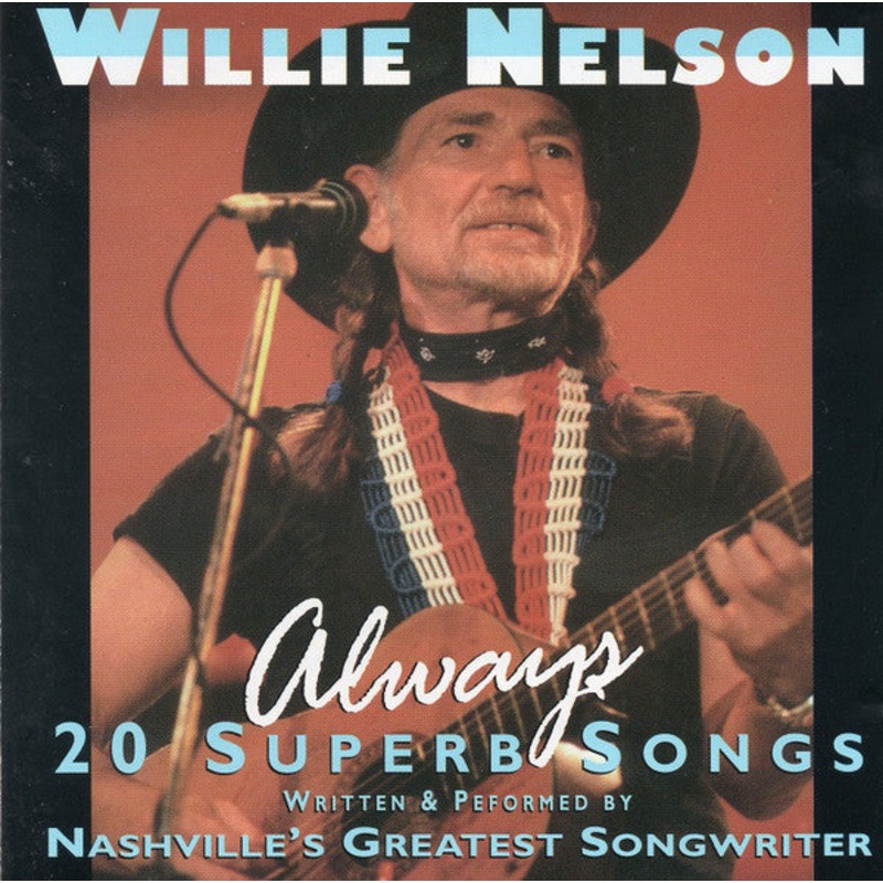 Willie Nelson – Always – 20 Superb Songs (CD, Comp, Pic) (Very Good (VG))