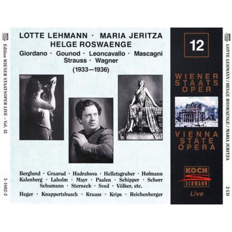 Lotte Lehmann, Maria Jeritza, Helge Roswaenge – Giordano, Gounod, Leoncavallo, Mascagni, Strauss, Wagner (1933-1936) – Edition Wiener Staatsoper Live Vol. 12 (2xCD, Comp, Mono, RM) (Very Good Plus (VG+))