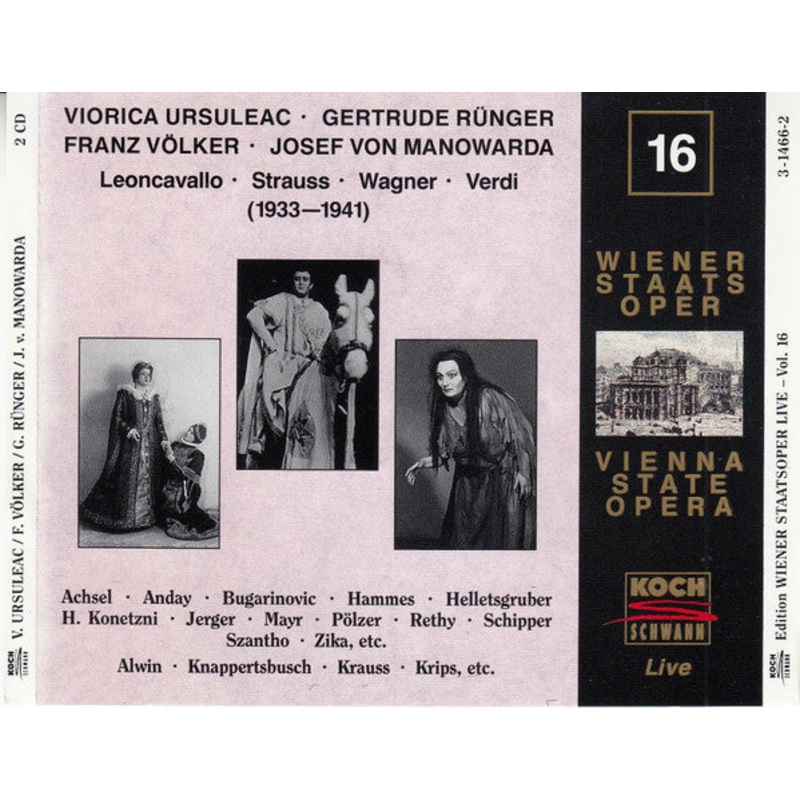 Viorica Ursuleac, Franz Vlker, Gertrude Rnger, Josef von Manowarda – Leoncavallo, Strauss,  Wagner,  Verdi (1933-1941) – Edition Wiener Staatsoper Live Vol. 16 (2xCD, Comp, Mono, RM) (Very Good Plus (VG+))
