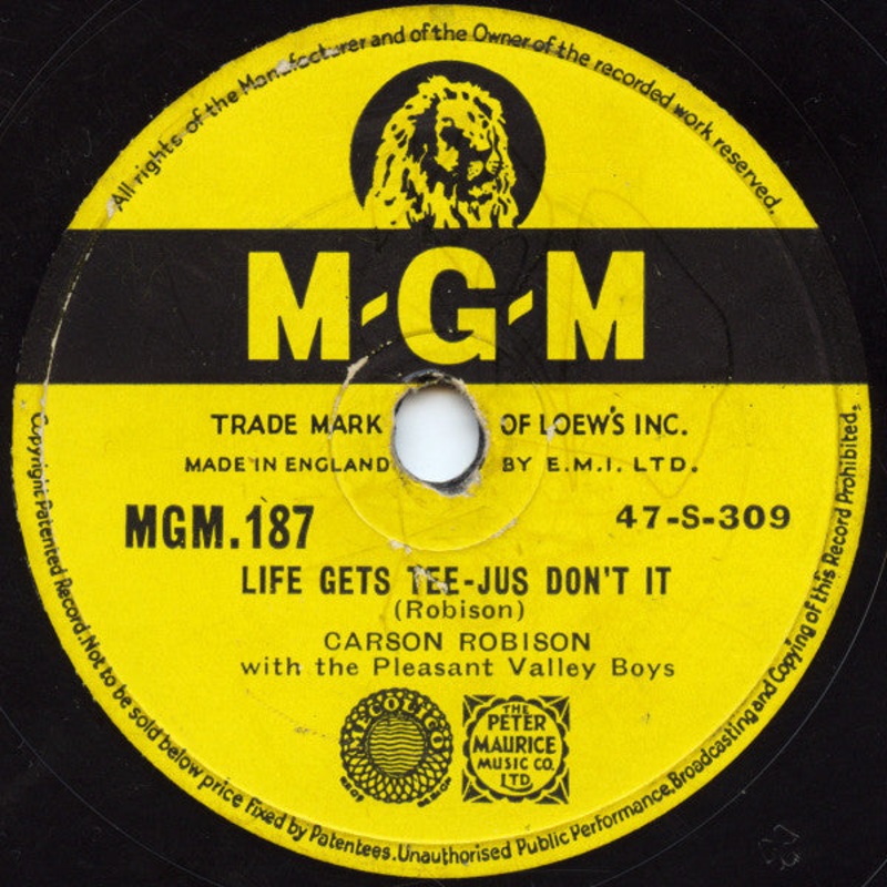 Carson Robison With The Pleasant Valley Boys* – Life Gets Tee-Jus Don’t It / More ‘N More Tee-Jus, Ain’t It? (Shellac, 10) (Very Good Plus (VG+))
