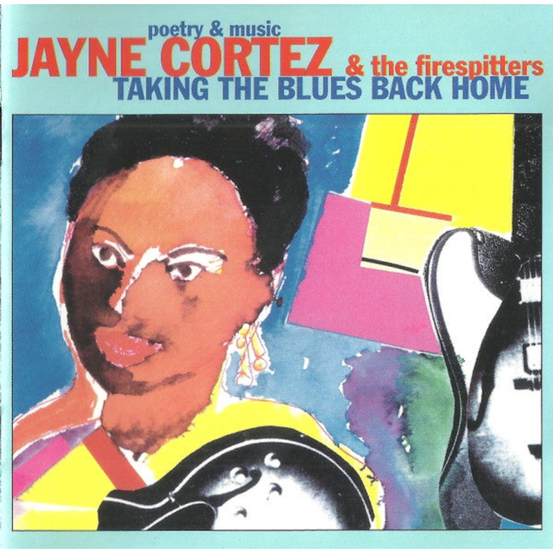 Jayne Cortez & The Firespitters – Taking The Blues Back Home (CD, Album) (Very Good Plus (VG+))