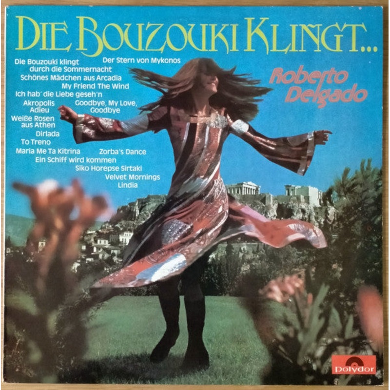Roberto Delgado – Die Bouzouki Klingt… (LP, Album) (Good Plus (G+))