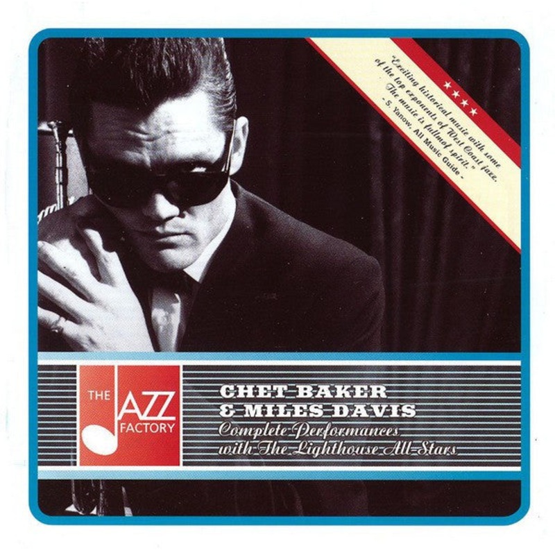 Chet Baker & Miles Davis With Howard Rumsey’s Lighthouse All-Stars – The Complete Performances With The Lighthouse All-Stars (CD, Comp) (Very Good Plus (VG+))