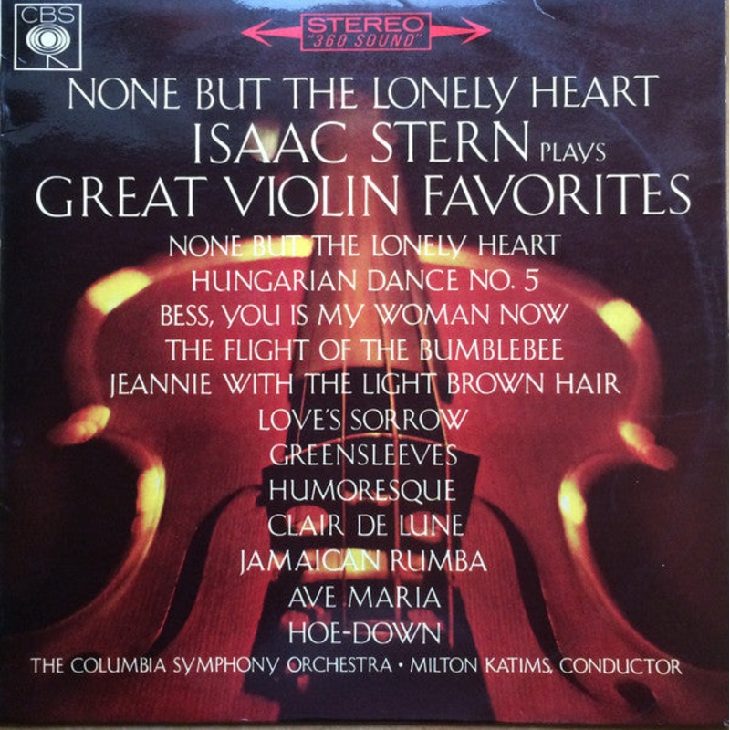 Isaac Stern – None But The Lonely Heart – Isaac Stern Plays Great Violin Favorites (LP, Album, Ste) (Very Good Plus (VG+))