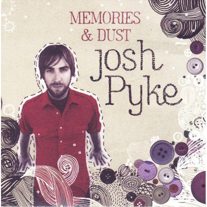 Josh Pyke – Memories & Dust (CD, Album) (Very Good Plus (VG+))