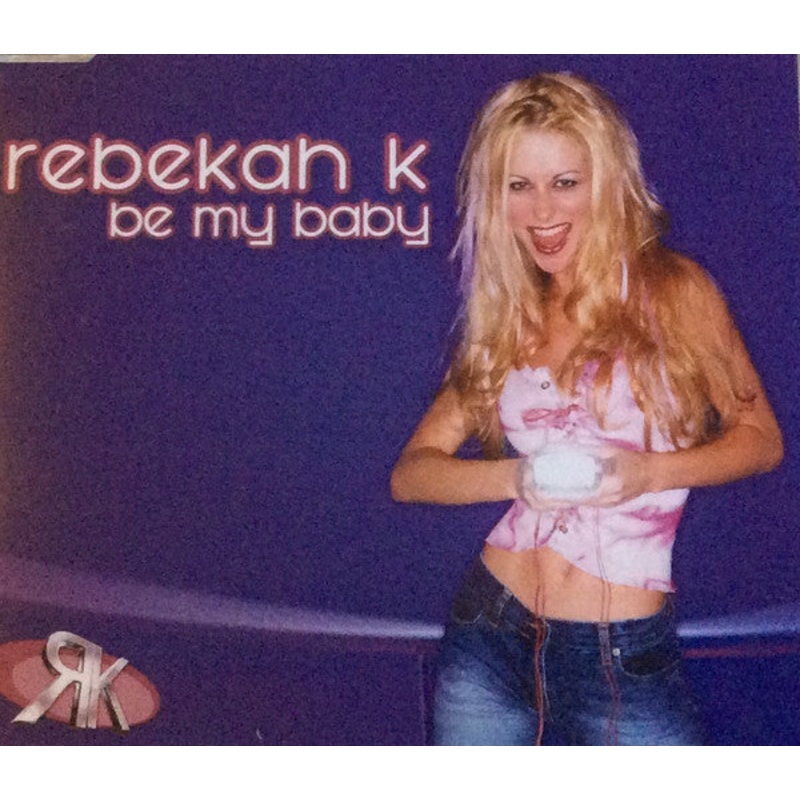 Rebekah K – Be My Baby (CD, Maxi) (Very Good (VG))