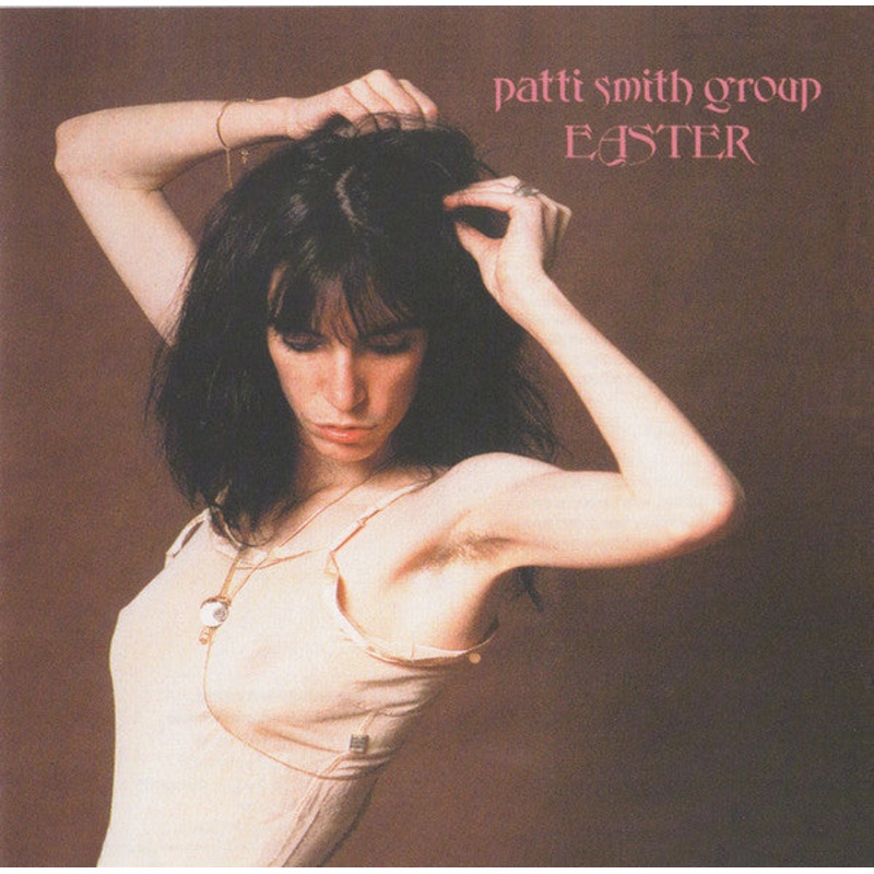 Patti Smith Group – Easter (CD, Album, RE, RM) (Very Good Plus (VG+))