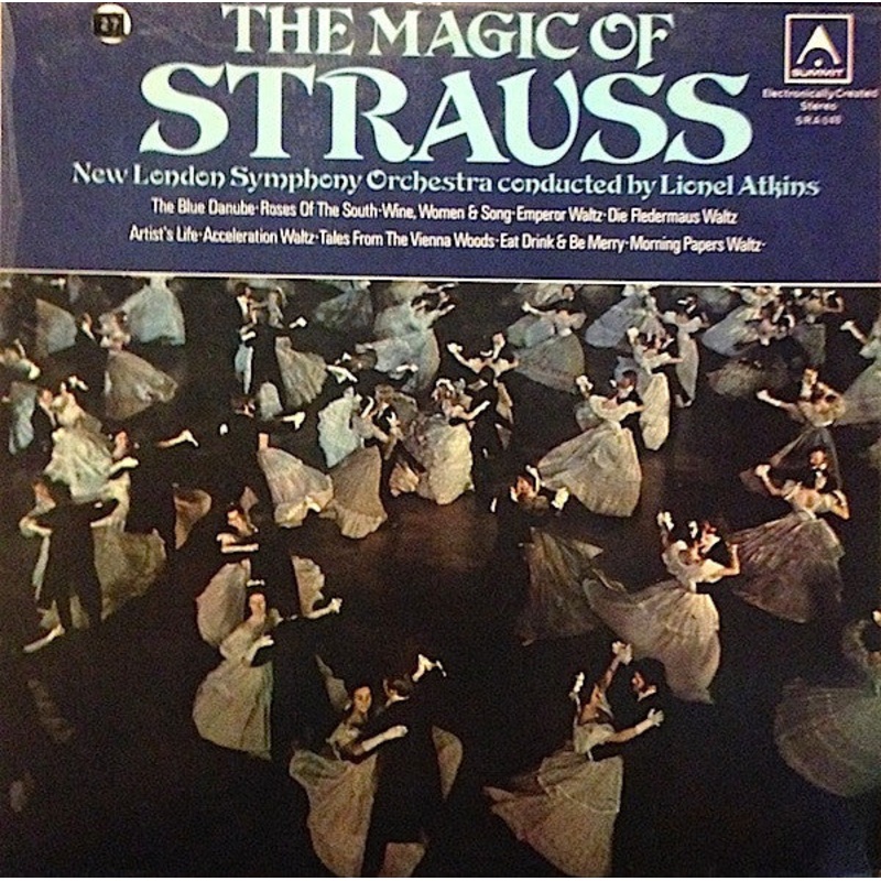 The New London Symphony Orchestra* Conducted By Lionel Atkins – The Magic Of Strauss (LP, Comp, Ele) (Very Good Plus (VG+))