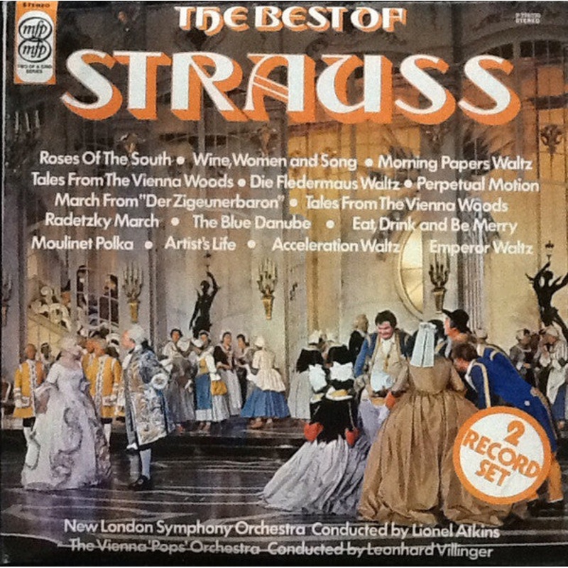 The Vienna Pops Orchestra Conducted By Leonhard Villinger & The New London Symphony Orchestra Conducted By Lionel Atkins – The Best Of Strauss (2xLP, Comp) (Very Good Plus (VG+))