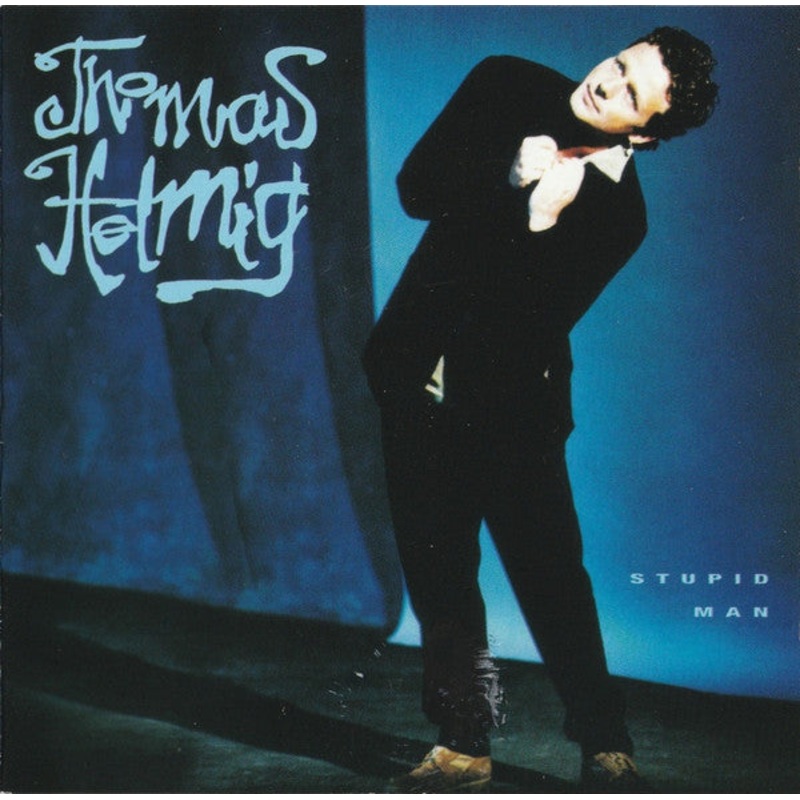 Thomas Helmig – Stupid Man (CD, Album, RE) (Very Good Plus (VG+))