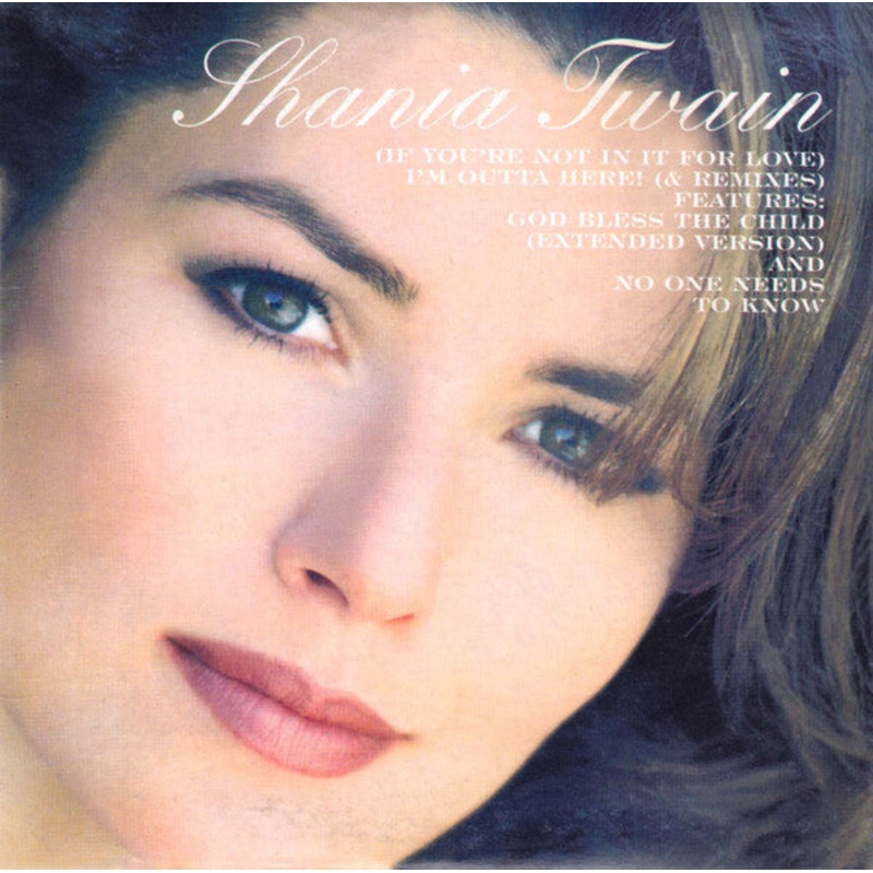 Shania Twain – (If You’re Not In It For Love) I’m Outta Here! (& Remixes) (CD, Maxi, Pic) (Very Good Plus (VG+))