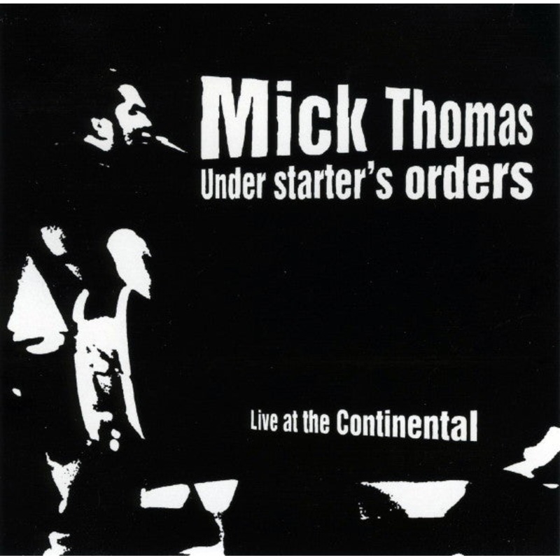 Mick Thomas – Under Starter’s Orders – Live At The Continental (CD, Album) (Very Good Plus (VG+))