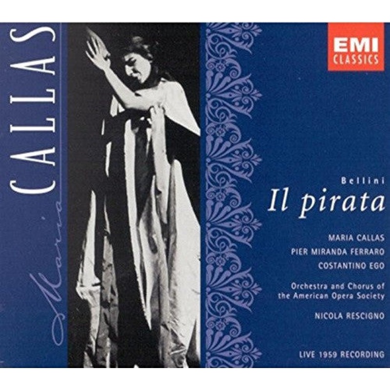 Vincenzo Bellini – Maria Callas, Pier Miranda Ferraro, Costantino Ego, Glade Peterson, Nicola Rescigno – Il Pirata (2xCD, Album, RE, RM) (Near Mint (NM or M-))