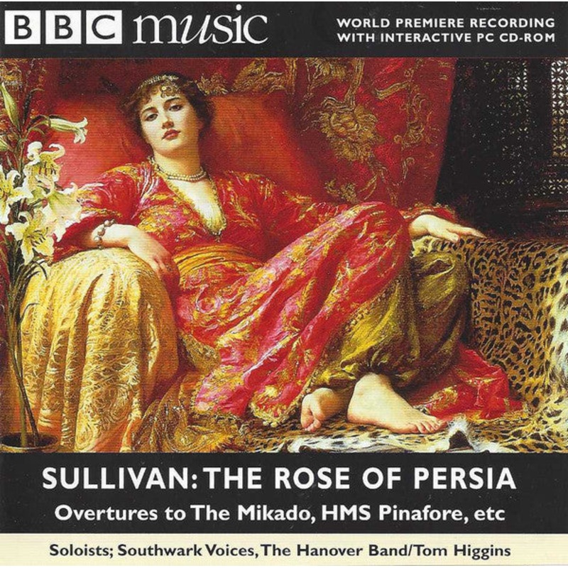 Sir Arthur Sullivan, Southwark Voices, Hanover Band, Tom Higgins  – The Rose Of Persia / Overtures to The Mikado, HMS Pinafore, Etc. (2xCD-ROM) (Very Good Plus (VG+))