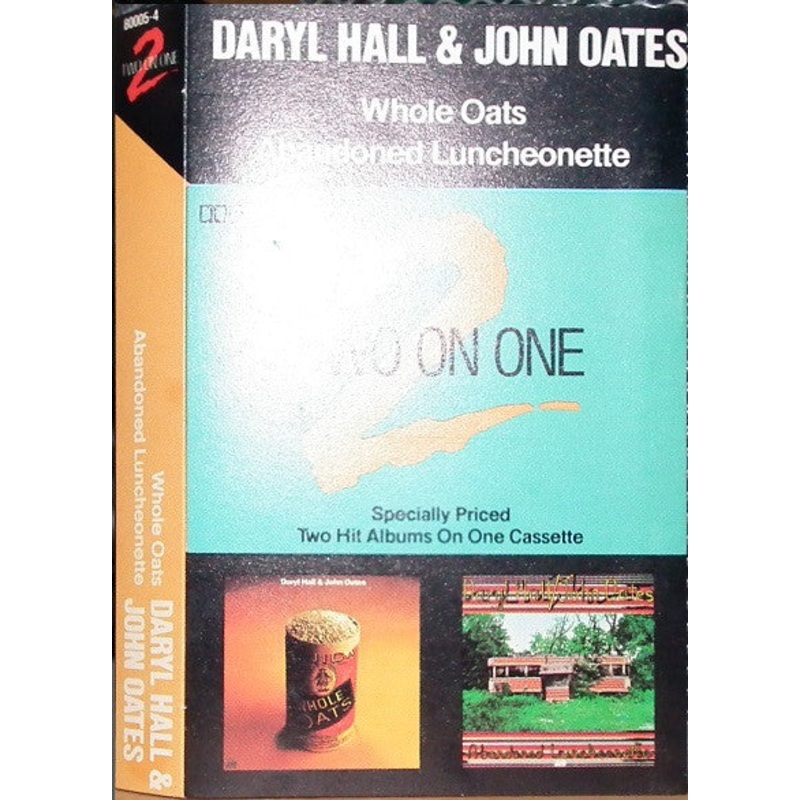 Daryl Hall & John Oates – Whole Oats / Abandoned Luncheonette (Cass, Comp) (Very Good Plus (VG+))